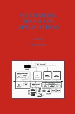 MULTIMEDIA TOOLS AND APPLICATIONS (THE SPRINGER By Borko Furht - Hardcover Mint