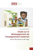 Shaddi Ngumbi Mwania | Etude Sur Le DéVeloppement De L'enseignement Maternel