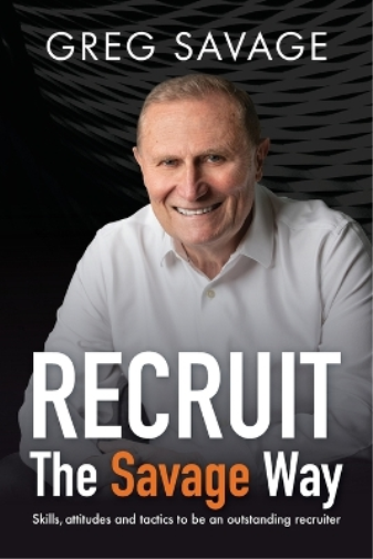 Greg Savage RECRUIT   The Savage Way (Tascabile)