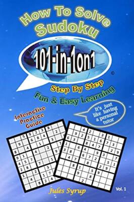 Sudoku 101-in-1on1: How to Solve Sudoku Step by Step, Syrup 9781984168054 New-,