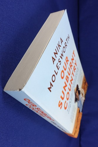 OUR SUNBURNT COUNTRY Anika Molesworth AUSTRALIAN FARMER SUSTAINABLE FARMING Book - Picture 12 of 12