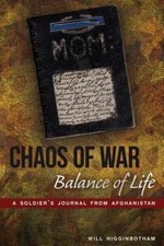 Chaos of War, Balance of Life: A Soldier'... 9781627871143 by Higginbotham, Will