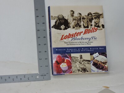 Lobster Rolls and Blueberry Pie : Three Generations of Recipes and Stories from