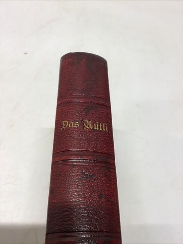 1877 Das Rütli Liederbuch für Männergesang (Songbook For Male Singing) 268 Songs