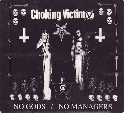 Choking Victim    No Gods / No Managers CD SEALED NEW - Ska Punk Leftover Crack