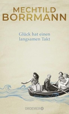 Glück hat einen langsamen Takt Borrmann, Mechtild: 1519853-2