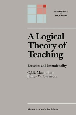 James W. Garrison (u. a.) | A Logical Theory of Teaching | Buch | Englisch