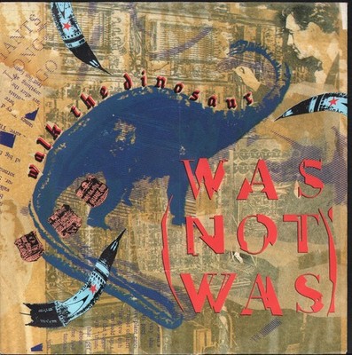 Was Not Was Walk the Dinosaur 7'' vinyl Germany Mercury 1987 8888097
