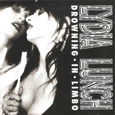 LYDIA LUNCH Drowning In Limbo CD NEW sealed 1989 Foetus Thurston Moore