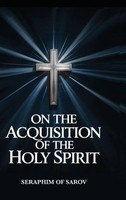On The Acquisition Of The Holy Spirit | Seraphim Of Sarov | Buch | Englisch