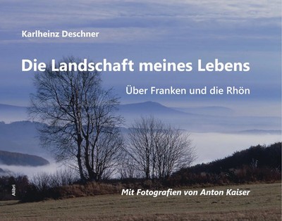 Karlheinz Deschner | Die Landschaft meines Lebens | Buch | Deutsch (2024)