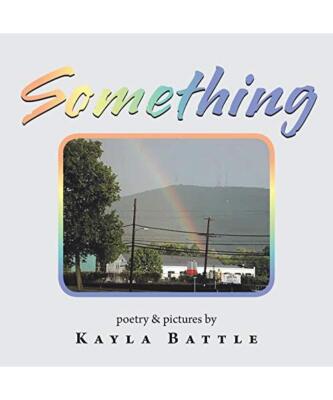 Something, Kayla Battle