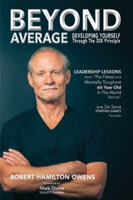 Beyond Average: Developing Yourself Through The 20X Principle by Owens: New