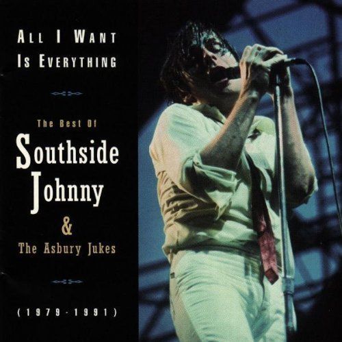 All I Want Is Everything: The Best of Southside Johnny & the Asbury Jukes by Sou - Picture 1 of 1
