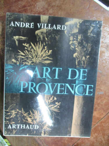 André Villard "Art de Provence" /Editions Arthaud 1957 - Photo 1/5