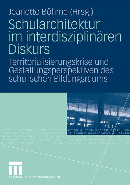 Schularchitektur Im InterdisziplinäRen Diskurs Jeanette BöHme Taschenbuch 361 S.-image
