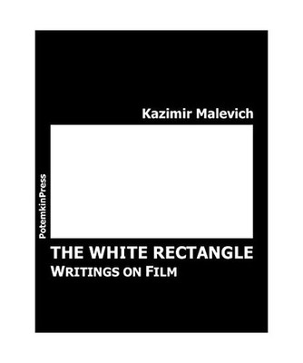 The White Rectangle. Writings on Film, Hrsg. v. Bulgakowa, Oksana
