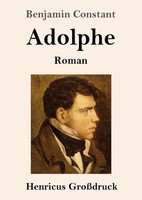 Benjamin Constant | Adolphe (GroßDruck) | Taschenbuch | Deutsch (2022) | Roman