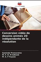 Saminda Premaratne (U. A.) | Conversion VidéO De Dessins AniméS 2D...