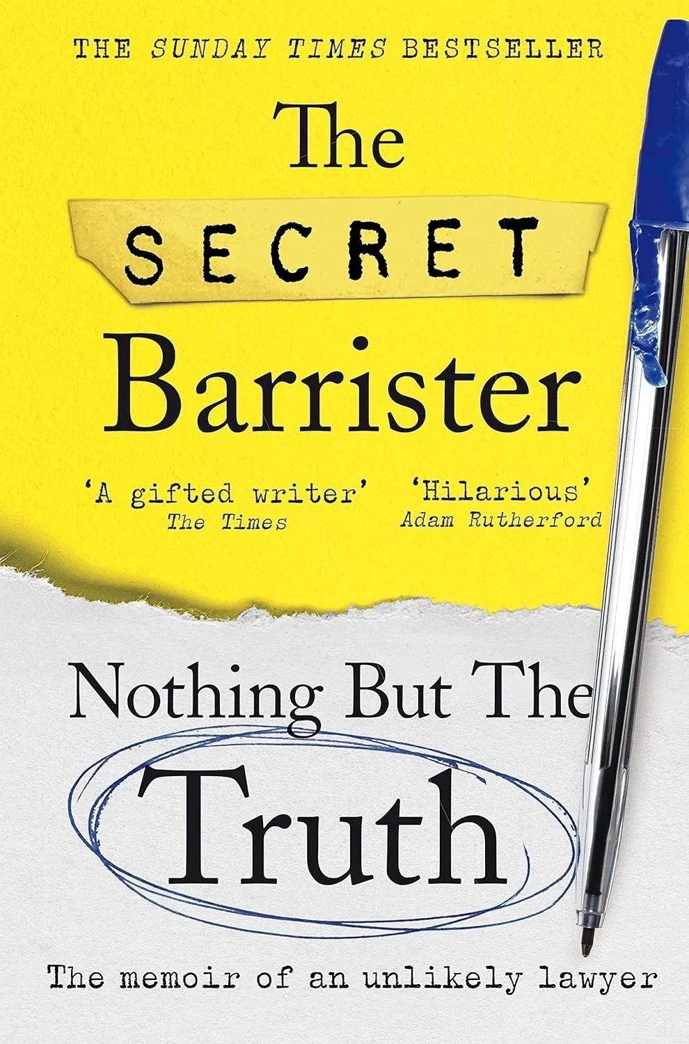 Nothing But The Truth: Memoir of an Unlikely Lawyer by The Secret Barrister