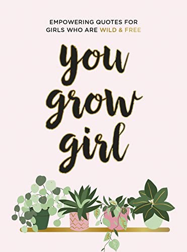 You Grow Girl: Empowering Quotes by Summersdale Publishers | HB | 2021 - Image 4