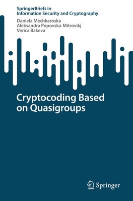 Daniela Mechkaroska (u. a.) | Cryptocoding Based on Quasigroups | Taschenbuch
