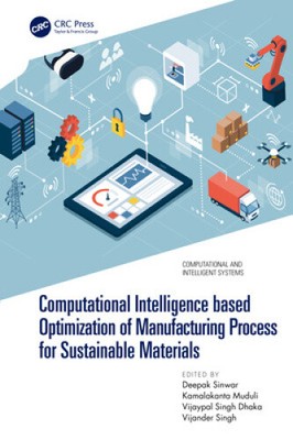 Computational Intelligence based Optimization of Manufacturing Process for