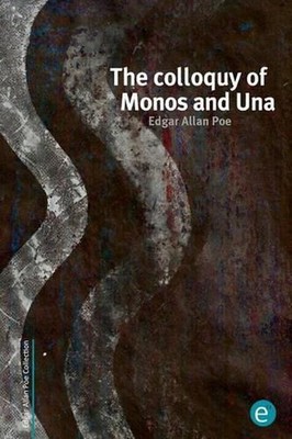 The colloquy of Monos and Una by Edgar Allan Poe (English) Paperback Book
