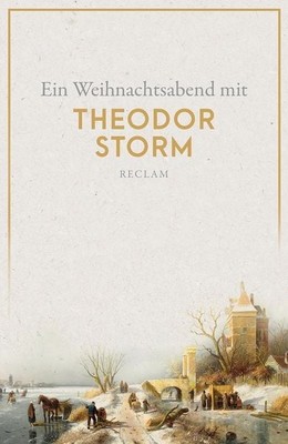 Ein Weihnachtsabend mit Theodor Storm Storm, Theodor   Deutsch-Lektüre, Deuts...