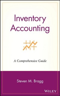 Inventory Accounting: A Comprehensive Guide (Wiley Best Practice