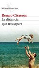 La Distancia Que Nos Separa by Renato Cisneros (Paperback / softback, 2016)