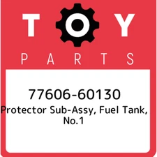 77606-60130 Toyota Protector sub-assy, fuel tank, no.1 7760660130, New Genuine O