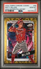 2024 TOPPS CHROME COSMIC GOLD INTERSTELLAR REFRACTOR MATT MCLAIN 30/50 PSA 10