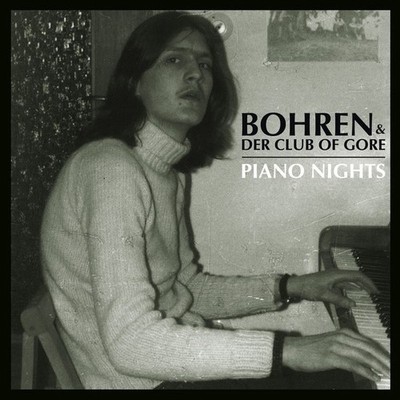 Bohren & Der Club Of Gore - Piano Nights - 2014 [PIAS] - Black 2xLP Vinyl + CD