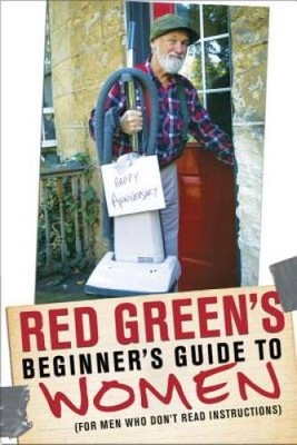 Red Greens Beginners Guide to Women: (For Men Who Dont Read I - VERY GOOD