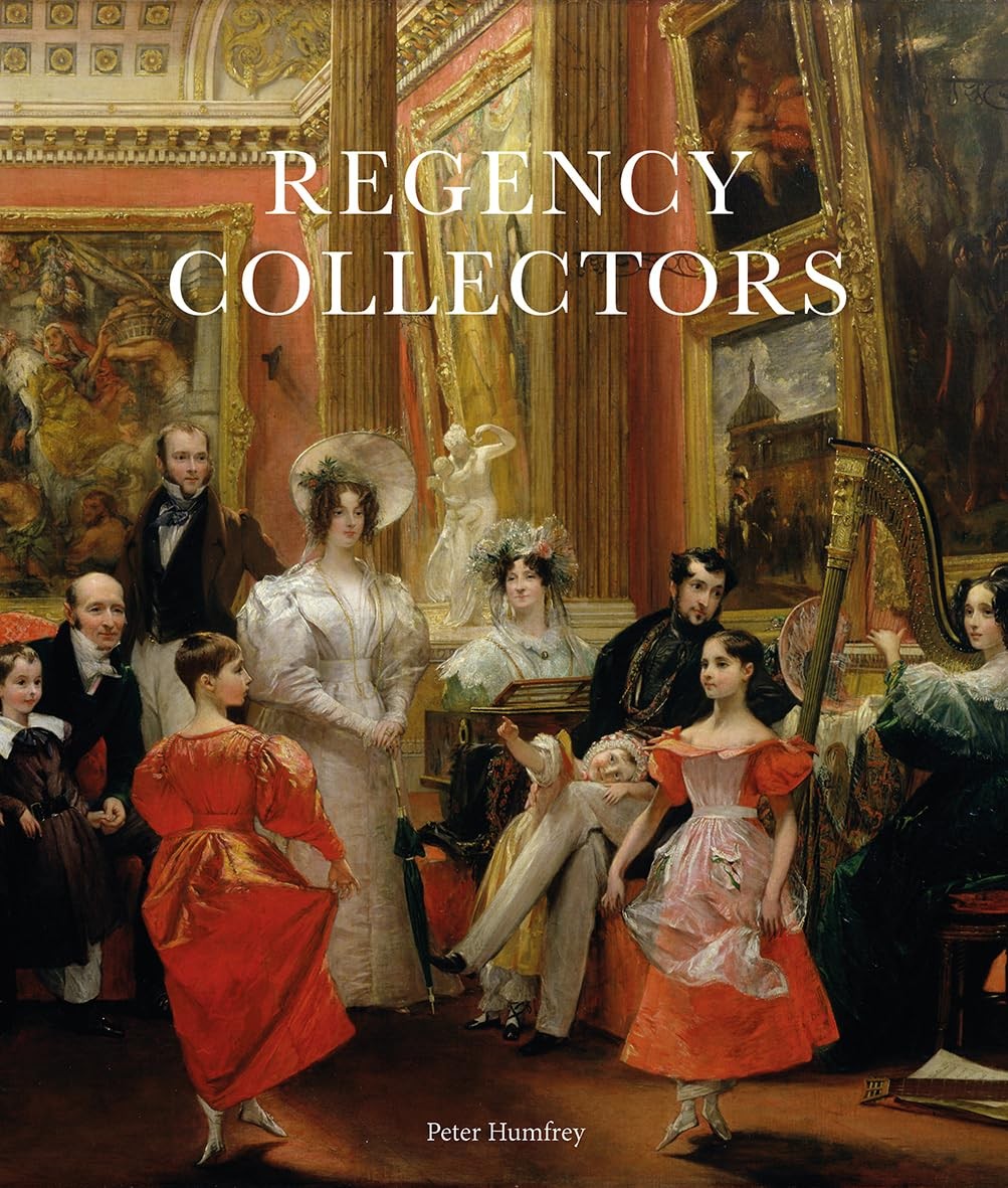 Regency Collectors: Buying and Displaying Old M. Humfrey, Humfrey,** - Image 3