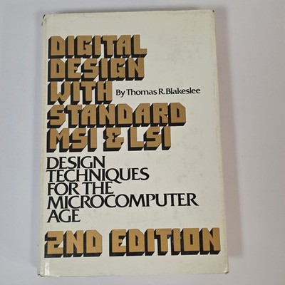 Digital Design with Standard MSI & LSI Blakeslee 1979 2nd Ed Computer Science