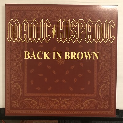 Manic Hispanic – Back in Brown LP 2021 Smelvis Records – SM78