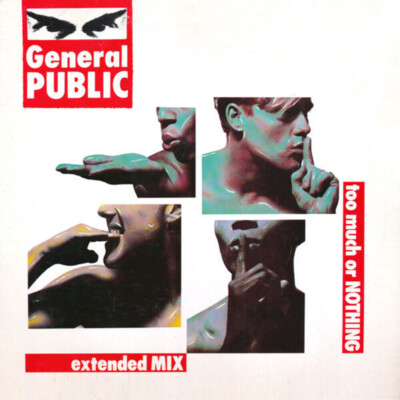 General Public - Too Much Or Nothing (Extended Mix) (12'')