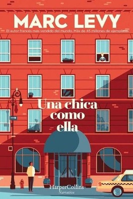 Una Chica Como Ella (a Woman Like Her) by Marc Levy (Spanish) Paperback Book