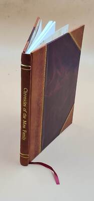 Chronicles Of The Moss Family; Being A Series Of Historical Even [Leather Bound]