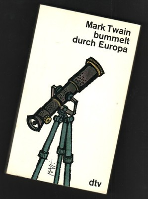 Mark Twain bummelt durch Europa