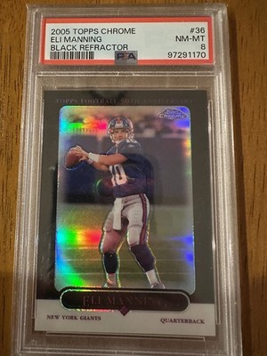 2005 Topps Chrome Black Refractor #36 Eli Manning New York Giants 34/100 PSA 8