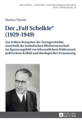 Kampling - Der Fall Schelkle 1929-1949   Zur fruehen Rezeption der F - X555z