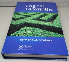 Logical Labyrinths by Raymond Smullyan (2008, Hardcover) - CRC Press