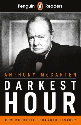Penguin Readers Level 6: Darkest Hour (ELT Graded Reader) | Anthony McCarten