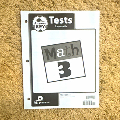 BJU Press Math 3 Tests Answer Key 3rd Ed (2007) Loose-Leaf 3-Hole English