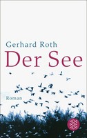 Der See | Roman | Gerhard Roth | Taschenbuch | 240 S. | Deutsch | 1998