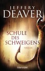 Schule des Schweigens von Jeffery Deaver (2015, Taschenbuch)