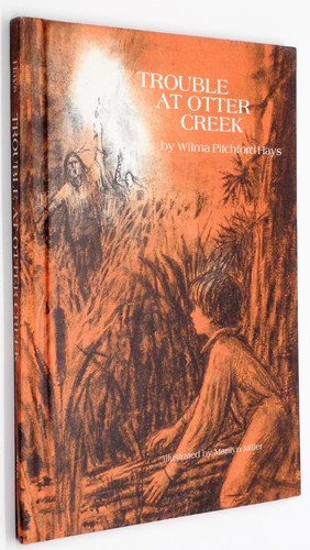 TROUBLE AT OTTER CREEK Wilma Pitchford Hays 1978 Weekly Reader Hardcover HC Book